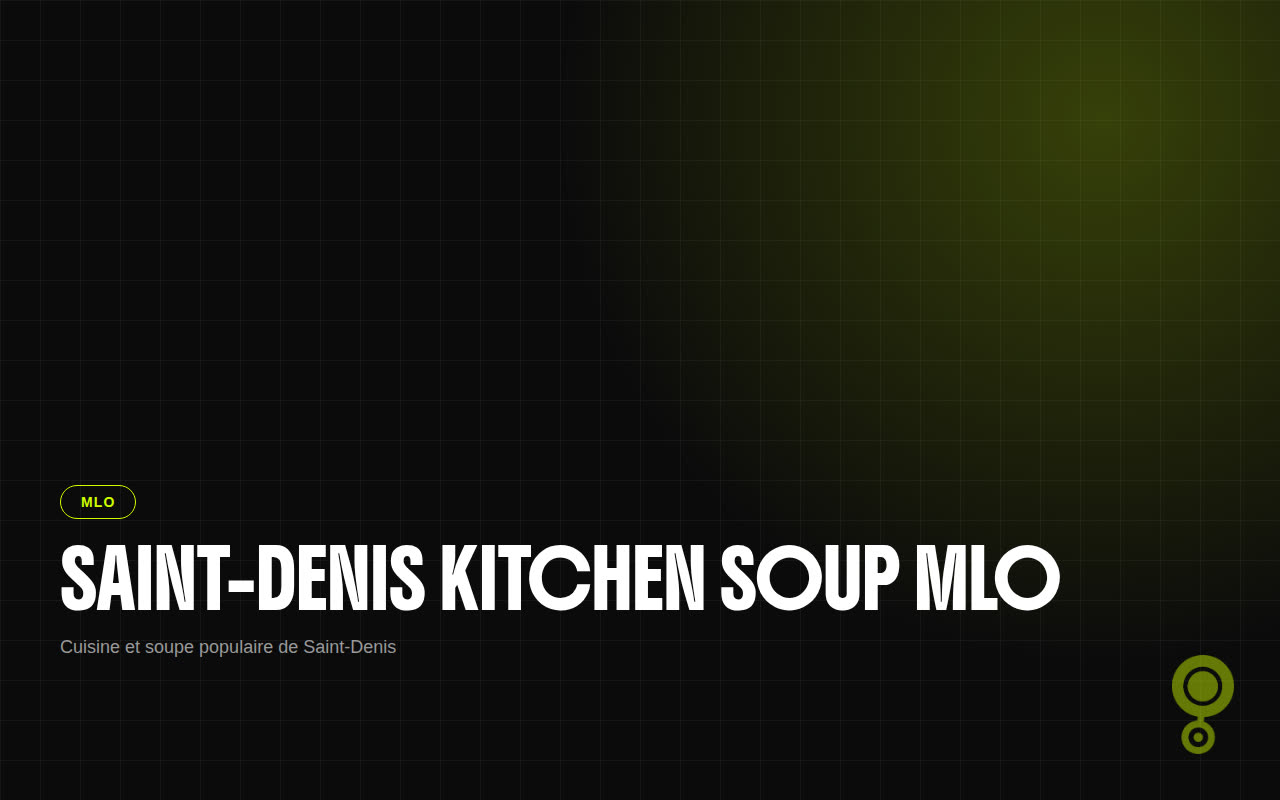 Saint-Denis Kitchen Soup MLO